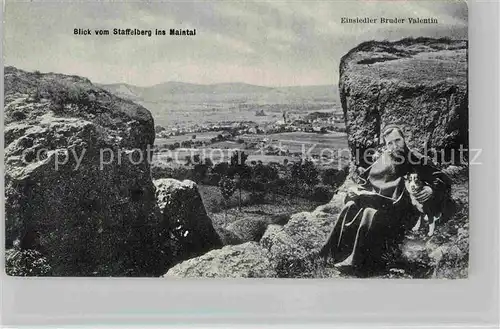 AK / Ansichtskarte Staffelberg Blick ins Maintal Einsiedler Bruder Valentin Kat. Bad Staffelstein