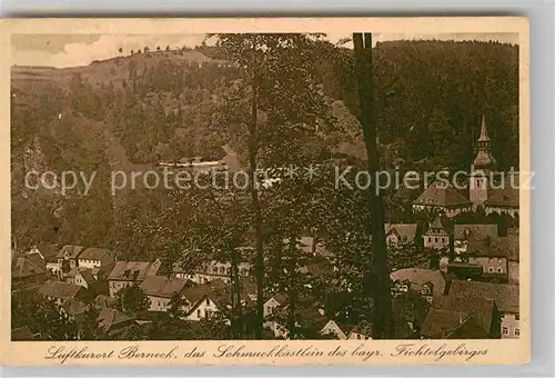 AK / Ansichtskarte Berneck Fichtelgebirge Panorama Kirche Kat. Bad Berneck