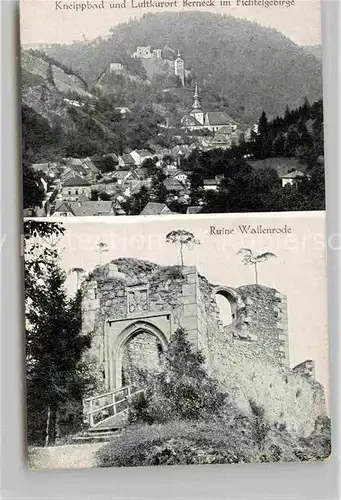 AK / Ansichtskarte Berneck Fichtelgebirge Panorama Ruine Wallenrode Kat. Bad Berneck