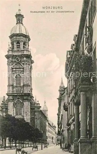 AK / Ansichtskarte Wuerzburg Neubaustrasse Universitaetskirche Kat. Wuerzburg