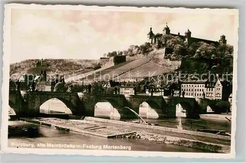 AK / Ansichtskarte Wuerzburg Alte Mainbruecke Festung Marienberg Kat. Wuerzburg