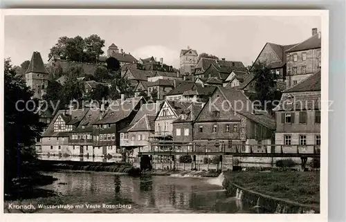 AK / Ansichtskarte Kronach Oberfranken Wasserstrasse mit Veste Rosenberg Kat. Kronach