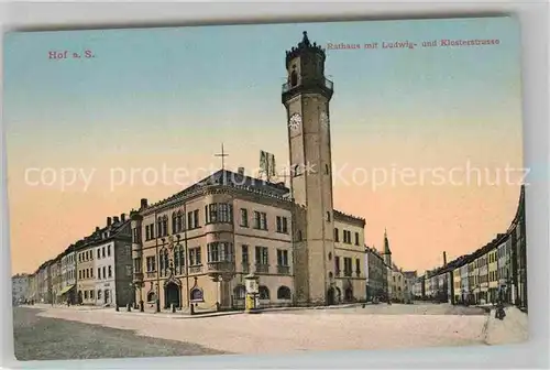 AK / Ansichtskarte Hof Saale Rathaus Ludwig Klosterstrasse Kat. Hof