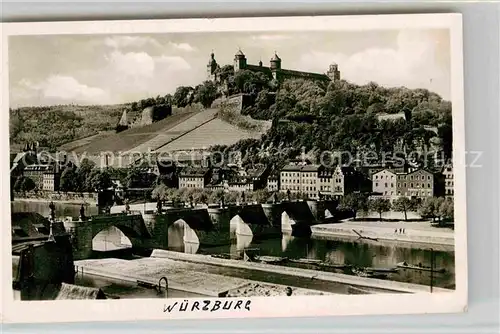 AK / Ansichtskarte Wuerzburg Festung Marienberg Mainbruecke Kat. Wuerzburg