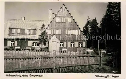 AK / Ansichtskarte Altenberg Erzgebirge Waldschaenke Altes Raupennest Kat. Geising