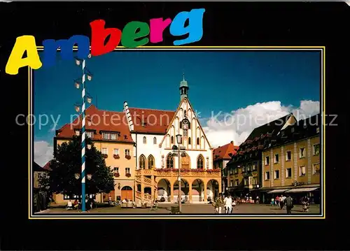 AK / Ansichtskarte Amberg Oberpfalz Rathaus Maibaum Kat. Amberg