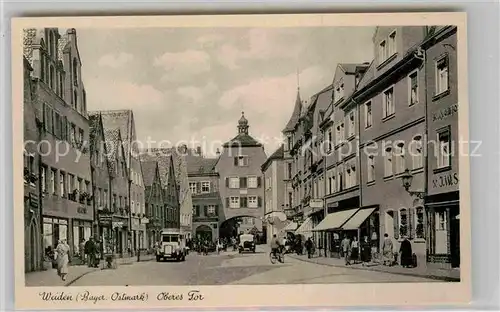 AK / Ansichtskarte Weiden Oberpfalz Oberes Tor Kat. Weiden i.d.OPf.