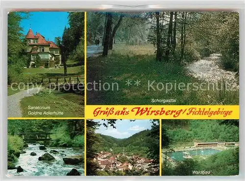 AK / Ansichtskarte Wirsberg Sanatorium Goldne Adlerhuette Schorgasttal Panorama Waldbad Kat. Wirsberg