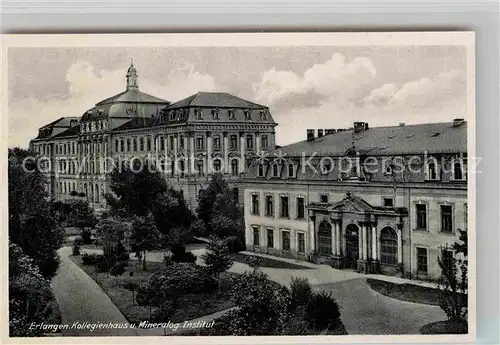 AK / Ansichtskarte Erlangen Kollegienhaus Mineralogisches Institut Kat. Erlangen