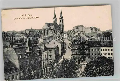 AK / Ansichtskarte Hof Saale Lorenzstrasse Marienkirche Kat. Hof