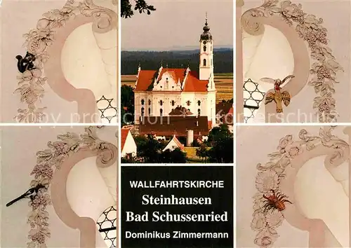 AK / Ansichtskarte Steinhausen Bad Schussenried Wallfahrtskirche Baumeister Stukkator Dominikus Zimmermann 18. Jhdt. Kat. Bad Schussenried