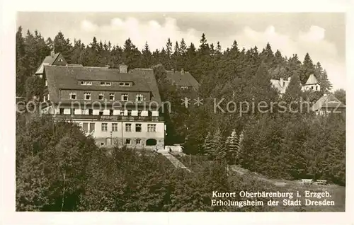 AK / Ansichtskarte Oberbaerenburg Baerenburg Erholungsheim der Stadt Dresden