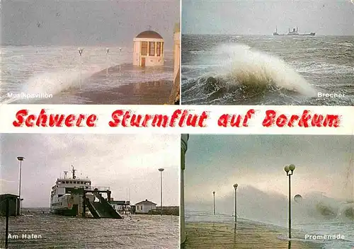 AK / Ansichtskarte Borkum Nordseebad Schwere Sturmflut Brecher Musikpavillon Promenade Hafen Faehre Kat. Borkum