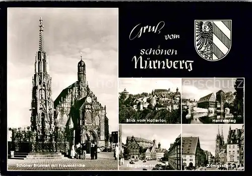 AK / Ansichtskarte Nuernberg Schoener Brunnen Frauenkirche Tiergaertnertor Henkersteg Kat. Nuernberg