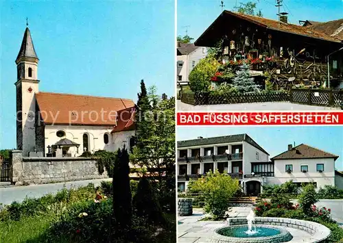 AK / Ansichtskarte Safferstetten Pfarrkirche Springbrunnen Bauernhaus Kat. Bad Fuessing