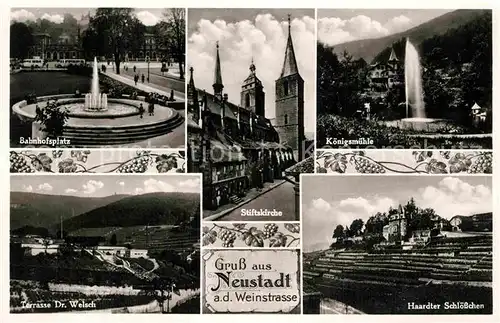 AK / Ansichtskarte Neustadt Weinstrasse Bahnhofsplatz Koenigsmuehle Haardter Schloesschen Stiftskirche Kat. Neustadt an der Weinstr.