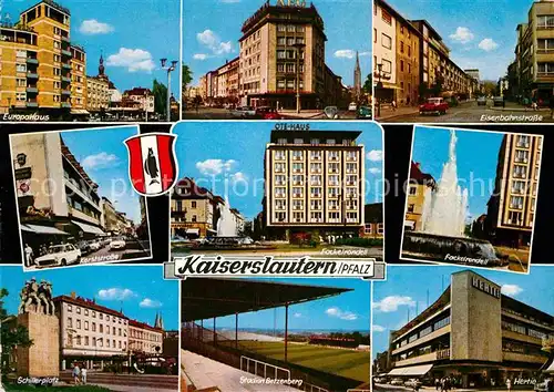 AK / Ansichtskarte Kaiserslautern Europahaus Strassen Fackelrondell Hochhaus Schillerplatz Denkmal Stadion Betzenberg Hertie Kaufhaus Kat. Kaiserslautern