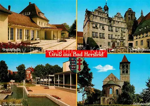 AK / Ansichtskarte Bad Hersfeld Wandelhalle Rathaus Kurpark Stiftskirche Kat. Bad Hersfeld