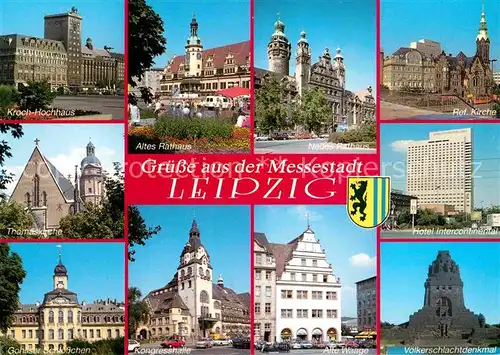 AK / Ansichtskarte Leipzig Kroch Hochhaus Rathaus Kirche Hotel Intercontinental Schloss Kongresshalle Waage Voelkerschlachtdenkmal Kat. Leipzig