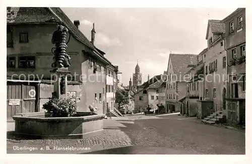 AK / Ansichtskarte ueberlingen Bodensee Hanselebrunnen Kat. ueberlingen