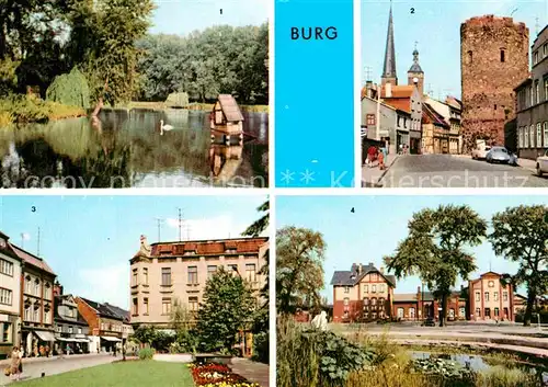 AK / Ansichtskarte Burg Sachsen Anhalt Flickschupark Berliner Tor Platz der Opfer des Faschismus Bahnhof Kat. Burg