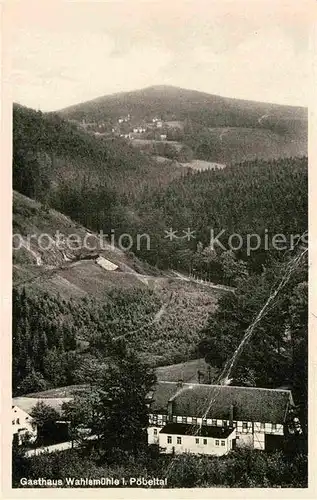 AK / Ansichtskarte Poebeltal Gasthaus Wahlsmuehle  Kat. Schmiedeberg Osterzgebirge