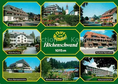 AK / Ansichtskarte Hoechenschwand Klinik im Bruehl St Michael Hauptstr Hotel Kurhaus Kurhotel Alpenblick Waldbad Hoehensanatorium Kat. Hoechenschwand