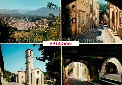 AK / Ansichtskarte Valbonne Son Eglise Cistercienne ses arcades ses vieilles rues Kat. Valbonne