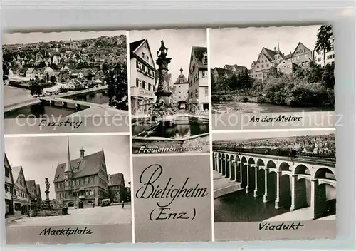 AK / Ansichtskarte Bietigheim Baden Enzsteg Marktplatz Viadukt Metter Fraeuleinbrunnen Kat. Bietigheim