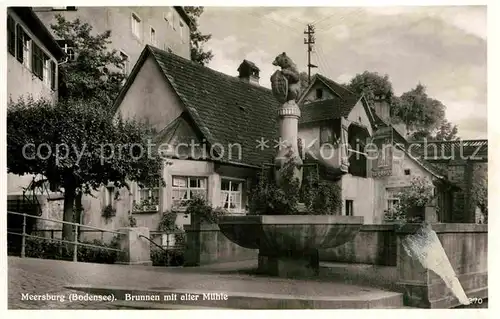 AK / Ansichtskarte Meersburg Bodensee Brunnen Alte Muehle Kat. Meersburg