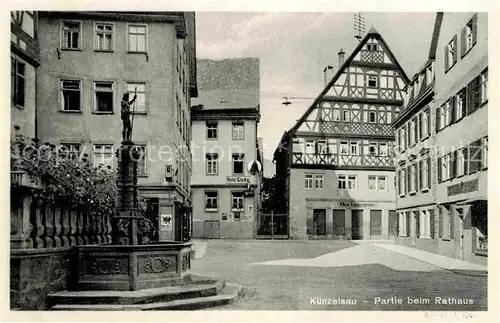 AK / Ansichtskarte Kuenzelsau Partie beim Rathaus Brunnen Kat. Kuenzelsau