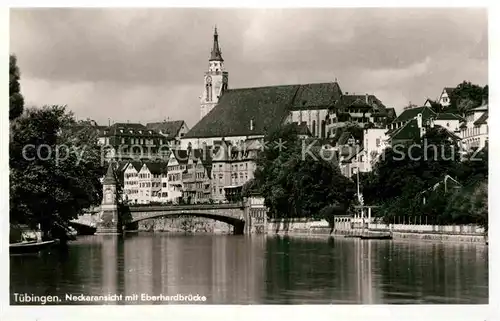 AK / Ansichtskarte Tuebingen Neckaransicht Eberhardbruecke Kat. Tuebingen