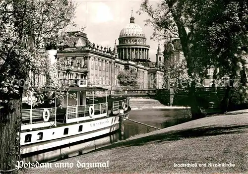 AK / Ansichtskarte Potsdam anno dazumal Stadtschloss und Nikolaikirche Ausflugsdampfer Kat. Potsdam