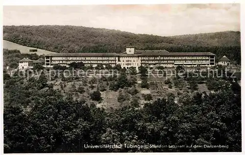 AK / Ansichtskarte Tuebingen Standort Lazarett auf dem Denzenberg Kat. Tuebingen