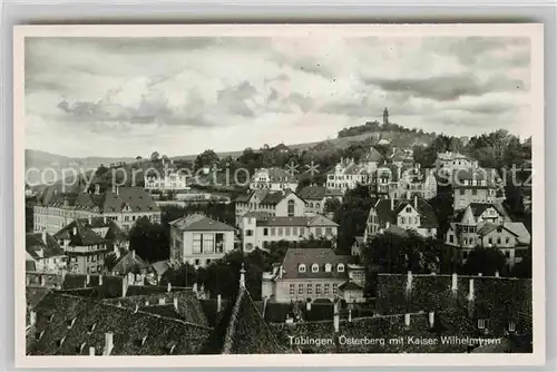 AK / Ansichtskarte Tuebingen oesterberg mit Kaiser Wilhelmturm Kat. Tuebingen