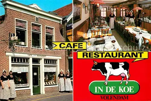 AK / Ansichtskarte Volendam Cafe Restaurant In de Koe  Kat. Niederlande