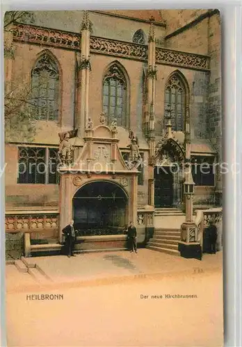 AK / Ansichtskarte Heilbronn Neckar Kirchbrunnen Kat. Heilbronn