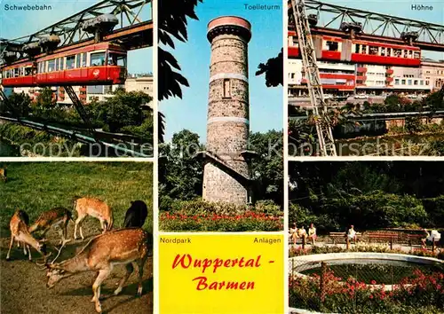 AK / Ansichtskarte Barmen Wuppertal Schwebebahn Toelleturm Hoehne Nordpark Tiergehege Kat. Wuppertal