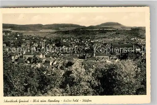 AK / Ansichtskarte Schwaebisch Gmuend Hornberg Kaltes Feld Stuifen Kat. Schwaebisch Gmuend