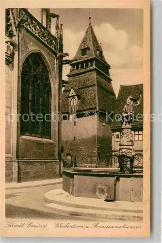 AK / Ansichtskarte Schwaebisch Gmuend Renaissancebrunnen mit Glockenturm Kat. Schwaebisch Gmuend