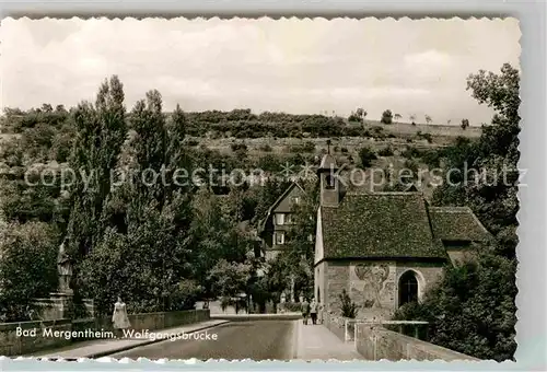 AK / Ansichtskarte Mergentheim Bad Wolfgangsbruecke Wolfgangskapelle Kat. Bad Mergentheim