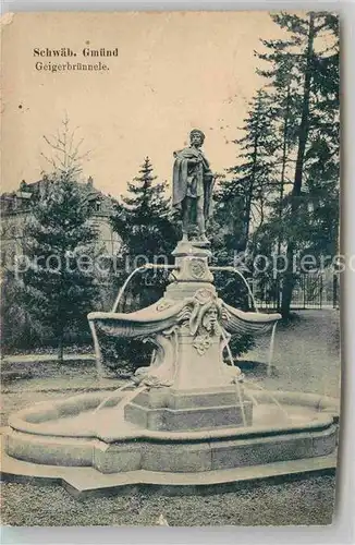 AK / Ansichtskarte Schwaebisch Gmuend Stadtgarten Brunnen Der Geiger von Gmuend Kat. Schwaebisch Gmuend