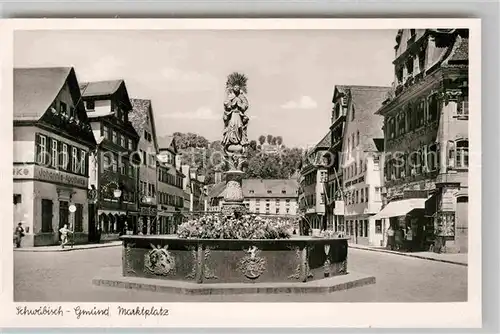 AK / Ansichtskarte Schwaebisch Gmuend Marktplatz mit Marienbrunnen Kat. Schwaebisch Gmuend