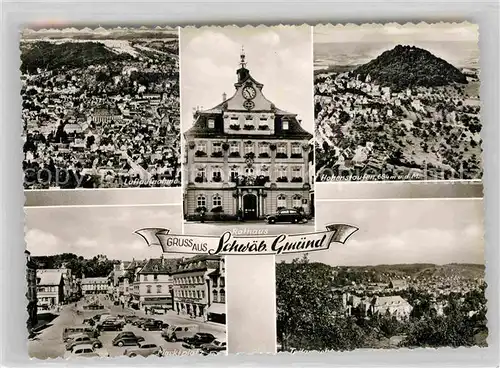 AK / Ansichtskarte Schwaebisch Gmuend Fliegeraufnahme Rathaus Hohenstaufen Marktplatz Panorama Kat. Schwaebisch Gmuend