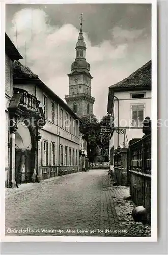 AK / Ansichtskarte Gruenstadt Altes Leininger Tor Neugasse Kat. Gruenstadt