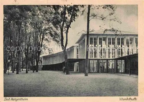 AK / Ansichtskarte Bad Mergentheim Wandelhalle   Kat. Bad Mergentheim