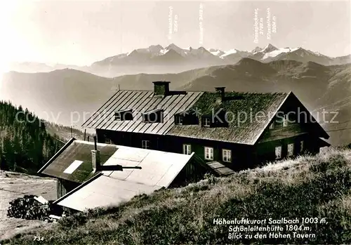 AK / Ansichtskarte Saalbach Hinterglemm Schoenleitenhuette Blick zu Hohen Tauern Kat. Saalbach Hinterglemm