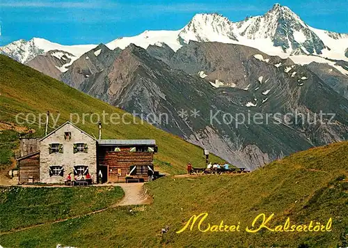 AK / Ansichtskarte Matrei Osttirol Kalsertoerl mit Grossglockner Kat. Matrei in Osttirol