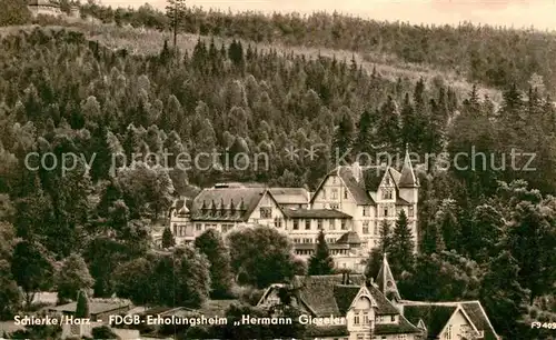 AK / Ansichtskarte Schierke Harz FDGB Erholungsheim Hermann Gieseler Kat. Schierke Brocken