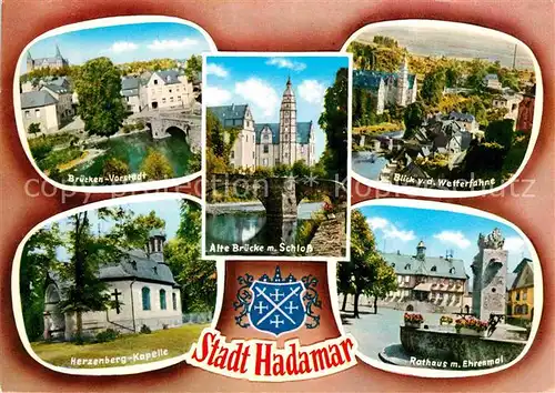 AK / Ansichtskarte Hadamar Westerwald Bruecken Vorstadt Alte Bruecke Schloss Herzenberg Kapelle Rathaus Kat. Hadamar